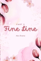 Fine Line: Part Two: A Hunger Games fanfic B0F5363LJK Book Cover