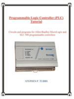 Programmable Logic Controller (PLC) Tutorial 0965944662 Book Cover