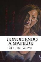 Conociendo a Matilde 1500877751 Book Cover
