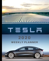 2020 Weekly Planner: and Monthly Planner for a Tesla fan with a silver Tesla Model 3 on cover 1694852946 Book Cover
