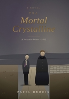The Mortal Crystalline B0GZ2765JD Book Cover