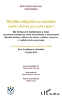 Médiation obligatoire ou volontaire: Quelles réformes pour quels enjeux ? État des lieux de la médiation dans le monde (French Edition) 2343140944 Book Cover