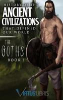 Enemies of Ancient Rome: The Goths 1532847025 Book Cover