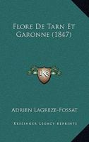 Flore De Tarn Et Garonne (1847) 1168484294 Book Cover