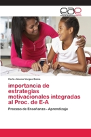 importancia de estrategias motivacionales integradas al Proc. de E-A 6202115076 Book Cover