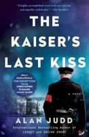 The Kaiser's Last Kiss 150114409X Book Cover