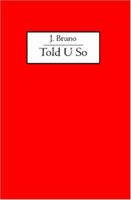 Told U So 1419629778 Book Cover