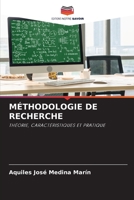 MÉTHODOLOGIE DE RECHERCHE: THÉORIE, CARACTÉRISTIQUES ET PRATIQUE 6206335992 Book Cover