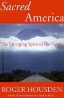 Sacred America: The Emerging Spirit of the People 0684848384 Book Cover
