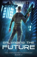 Salvaging the Future B0FQNY7VTH Book Cover