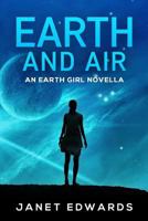 Earth and Air: An Earth Girl Novella 1721978356 Book Cover