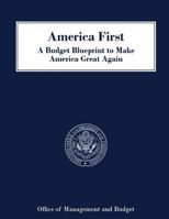 America First a Budget Blueprint to Make America Great Again 1546947701 Book Cover