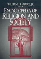 Encyclopedia of Religion and Society 0761989560 Book Cover