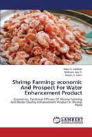 Shrimp Farming : Economic and Prospect for Water Enhancement Product 3659608912 Book Cover