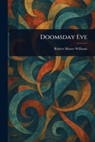Doomsday Eve 147940750X Book Cover
