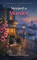 Steeped in Murder: The Tidewater Tearoom Mysteries, Book One B0H8YD7R9L Book Cover