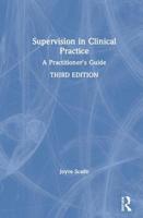 Supervision in Clinical Practice: A Practitioner's Guide 1138651877 Book Cover