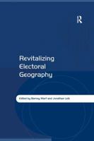 Revitalizing Electoral Geography 1138274100 Book Cover