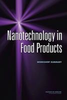 Nanotechnology in Food Products: Workshop Summary 0309137721 Book Cover
