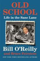 Old School: Life in the Sane Lane 1250135796 Book Cover