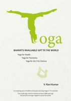 Yoga: Bharat's Invaluable Gift to the World 938528505X Book Cover