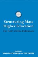Structuring Mass Higher Education: The Role of Elite Institutions 0415885078 Book Cover