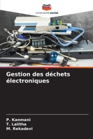 Gestion des déchets électroniques (French Edition) 6207695828 Book Cover