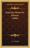 Essai Sur Moise De Khoren (1866) 1120427592 Book Cover