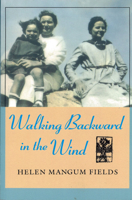 Walking Backward in the Wind (Chisholm Trail, No 13) 0875651372 Book Cover
