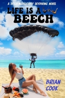 Life is a Beech 1544142145 Book Cover