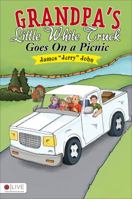 Grandpa's Little White Truck Goes On a Picnic 1622956664 Book Cover