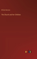 The Church and her Children 3348092825 Book Cover