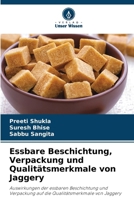 Essbare Beschichtung, Verpackung und Qualitätsmerkmale von Jaggery 6209453066 Book Cover