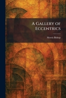 A Gallery of Eccentrics 1025675649 Book Cover