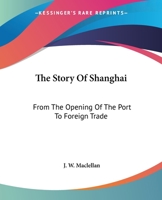 Story of Shanghai 1430485442 Book Cover