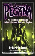 The Complete Pegana: All the Tales Pertaining to the Fabulous Realm of Pegana 1568821166 Book Cover