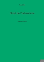 Droit de l'urbanisme: Un guide simplifié 2322479969 Book Cover