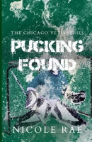Pucking Found 1969402067 Book Cover