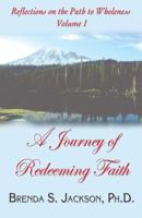 A Journey of Redeeming Faith 193397205X Book Cover