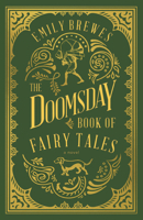 The Doomsday Book of Fairy Tales 1459747003 Book Cover