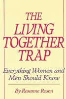 The Living Together Trap 0882820753 Book Cover