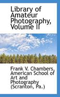 Library of Amateur Photography, Volume II 0530565269 Book Cover