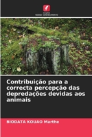Contribuição para a correcta percepção das depredações devidas aos animais 6205736144 Book Cover