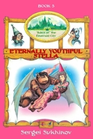 Eternally Youthful Stella 1878941232 Book Cover