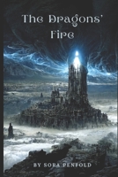 The Dragons Fire: The Adventures of Mythmoore (The Adventures of Mythmorre) B0DQJL7J71 Book Cover