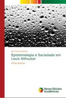 Epistemologia e Sociedade em Louis Althusser: Uma leitura 6139678196 Book Cover