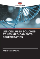 Les Cellules Souches Et Les Médicaments Régénératifs (French Edition) 6630143558 Book Cover
