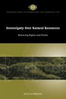 Sovereignty Over Natural Resources: Balancing Rights and Duties (Cambridge Studies in International & Comparative Law) 0521047447 Book Cover