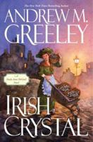 Irish Crystal: A Nuala Anne McGrail Novel 0765342375 Book Cover