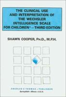The Clinical Use and Interpretation of the Wechsler Intelligence Scale for Children 0398065241 Book Cover